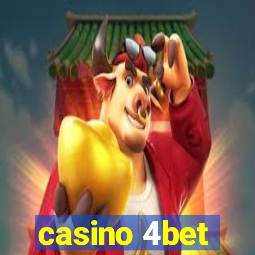 casino 4bet